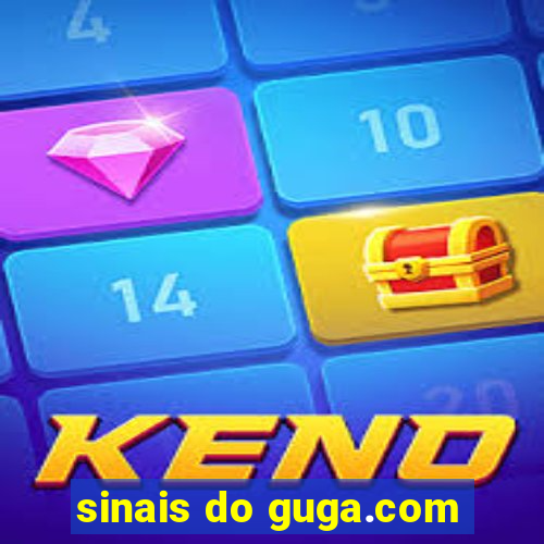 sinais do guga.com